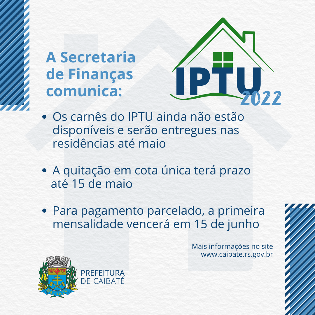 CONFIRA INFORMAÇÕES ATUALIZADAS SOBRE O IPTU 2022